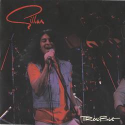 Ian Gillan : Trouble